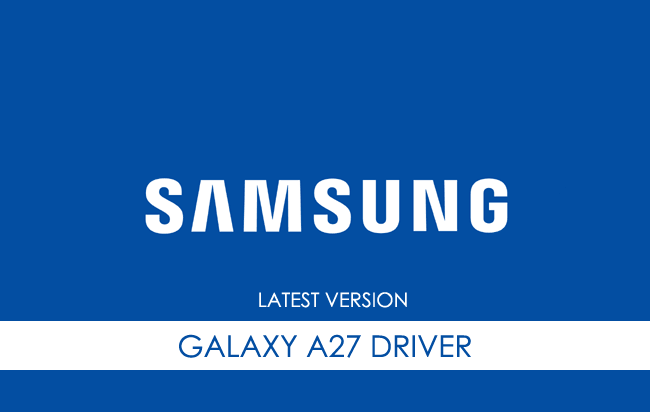 Samsung Galaxy A27 USB Driver