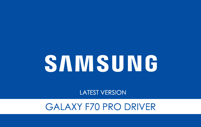 Samsung Galaxy F70 Pro USB Driver