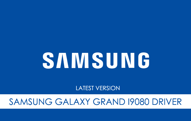 Samsung Galaxy Grand I9080 USB Driver