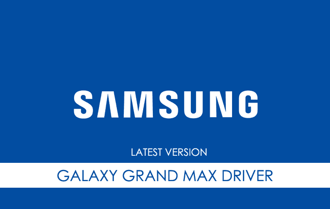 Samsung Galaxy Grand Max USB Driver