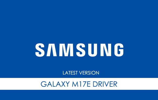 Samsung Galaxy M17E USB Driver