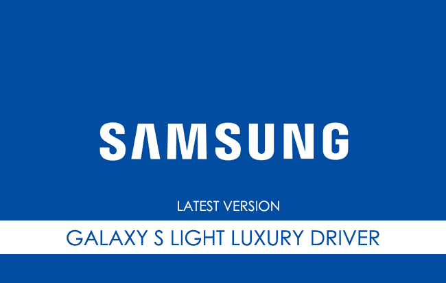 Samsung Galaxy S Light Luxury USB Driver