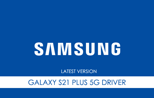 Samsung Galaxy S21 Plus 5G USB Driver