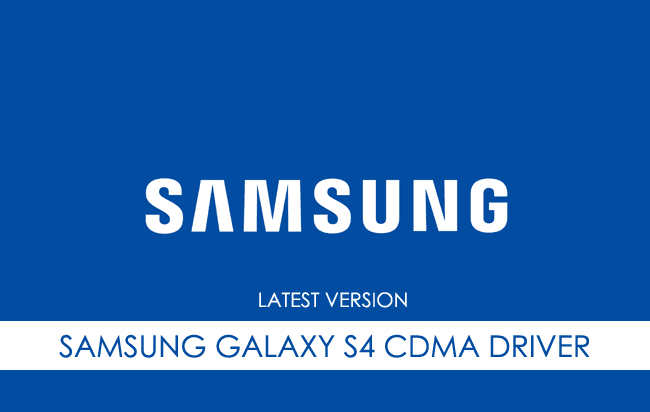 Samsung Galaxy S4 CDMA USB Driver