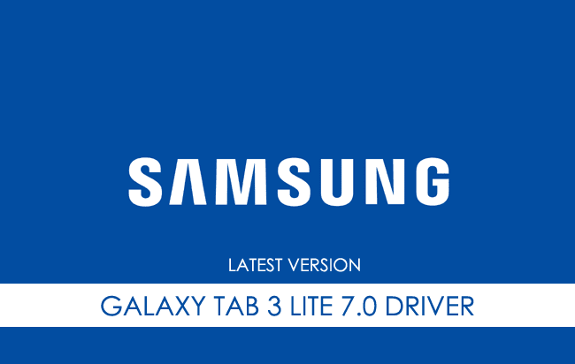 Samsung Galaxy Tab 3 Lite 7.0 USB Driver