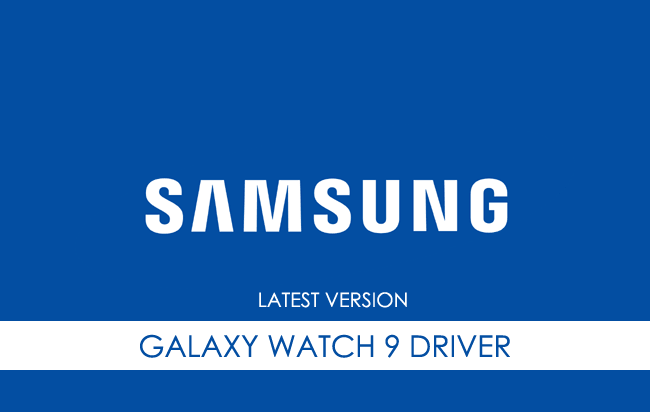 Samsung Galaxy Watch 9 USB Driver