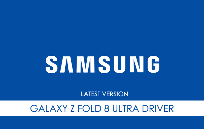 Samsung Galaxy Z Fold 8 Ultra USB Driver